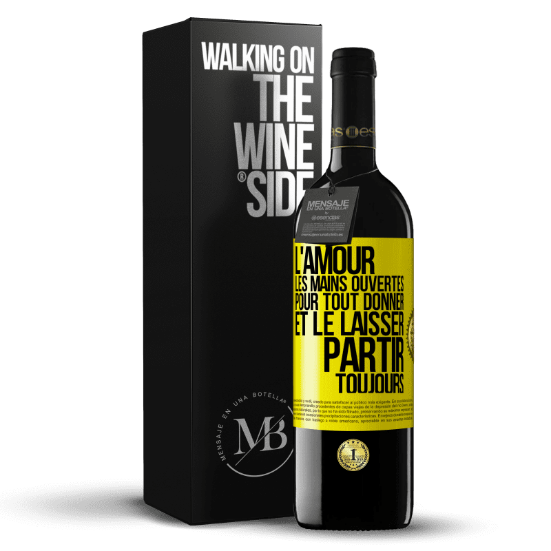 39,95 € Envoi gratuit | Vin rouge Édition RED MBE Réserve L'amour les mains ouvertes. Pour tout donner et le laisser partir. Toujours Étiquette Jaune. Étiquette personnalisable Réserve 12 Mois Récolte 2016 Tempranillo