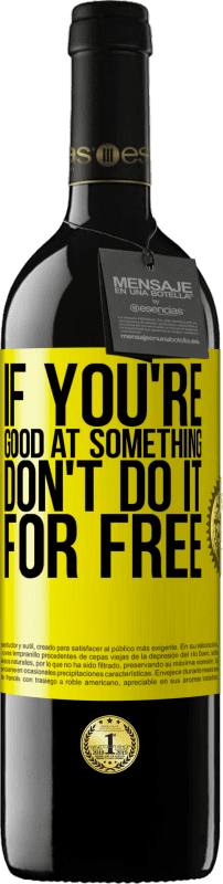 «Если ты хорош в чем-то, не делай это бесплатно» Издание RED MBE Бронировать