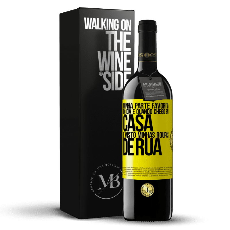 39,95 € Envio grátis | Vinho tinto Edição RED MBE Reserva Minha parte favorita do dia é quando chego em casa e visto minhas roupas de rua Etiqueta Amarela. Etiqueta personalizável Reserva 12 Meses Colheita 2015 Tempranillo