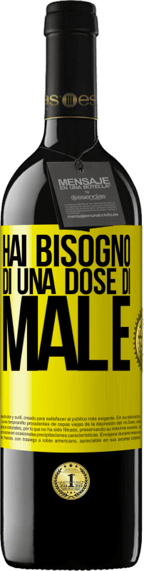 39,95 € Spedizione Gratuita | Vino rosso Edizione RED MBE Riserva Hai bisogno di una dose di male Etichetta Gialla. Etichetta personalizzabile Riserva 12 Mesi Raccogliere 2016 Tempranillo