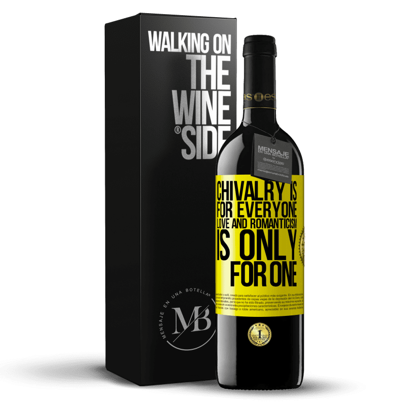 39,95 € Free Shipping | Red Wine RED Edition MBE Reserve Chivalry is for everyone. Love and romanticism is only for one Yellow Label. Customizable label Reserve 12 Months Harvest 2015 Tempranillo