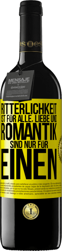 39,95 € | Rotwein RED Ausgabe MBE Reserve Ritterlichkeit ist für alle, Liebe und Romantik sind nur für einen Gelbes Etikett. Anpassbares Etikett Reserve 12 Monate Ernte 2015 Tempranillo