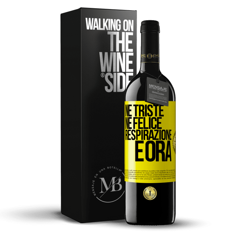 39,95 € Spedizione Gratuita | Vino rosso Edizione RED MBE Riserva Né triste né felice. Respirazione e ora Etichetta Gialla. Etichetta personalizzabile Riserva 12 Mesi Raccogliere 2015 Tempranillo