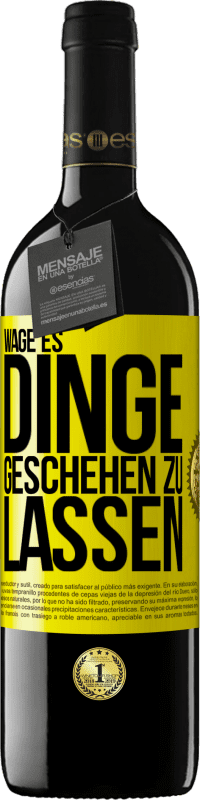 39,95 € Kostenloser Versand | Rotwein RED Ausgabe MBE Reserve Wage es, Dinge geschehen zu lassen Gelbes Etikett. Anpassbares Etikett Reserve 12 Monate Ernte 2016 Tempranillo
