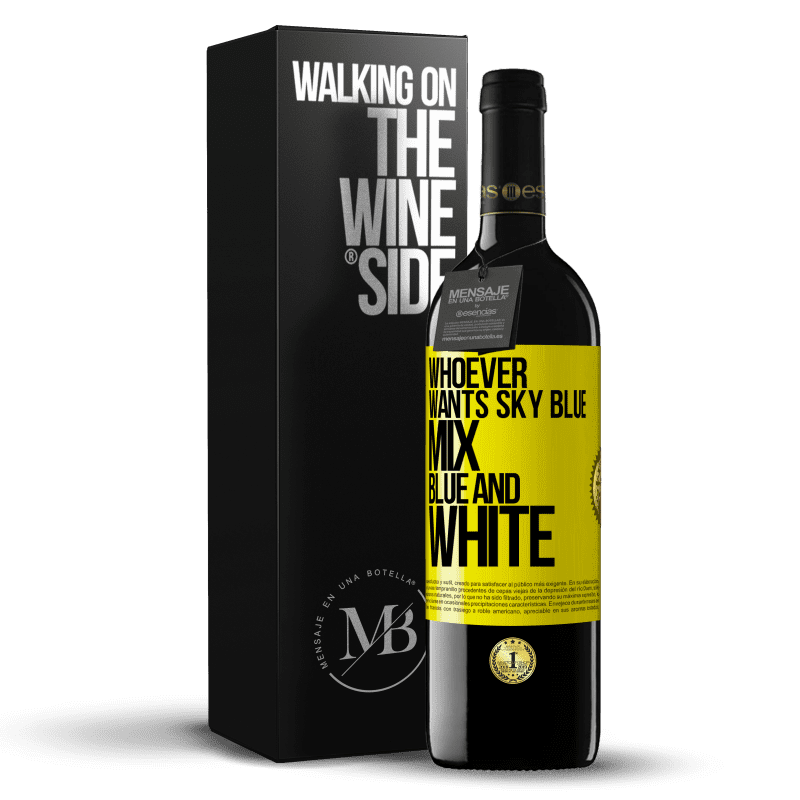 39,95 € Free Shipping | Red Wine RED Edition MBE Reserve Whoever wants sky blue, mix blue and white Yellow Label. Customizable label Reserve 12 Months Harvest 2014 Tempranillo