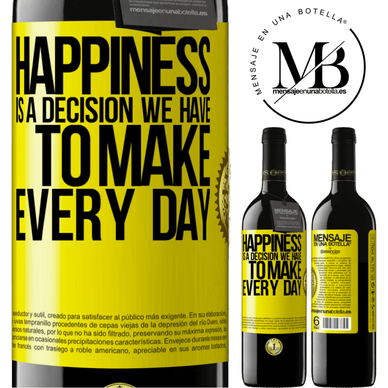 24,95 € Free Shipping | Red Wine RED Edition Crianza 6 Months Happiness is a decision we have to make every day Yellow Label. Customizable label Aging in oak barrels 6 Months Harvest 2019 Tempranillo