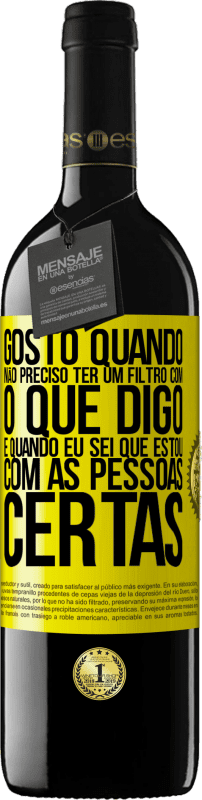 «Gosto quando não preciso ter um filtro com o que digo. É quando eu sei que estou com as pessoas certas» Edição RED MBE Reserva