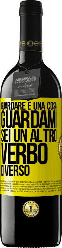 39,95 € | Vino rosso Edizione RED MBE Riserva Guardare è una cosa. Guardami, sei un altro verbo diverso Etichetta Gialla. Etichetta personalizzabile Riserva 12 Mesi Raccogliere 2015 Tempranillo