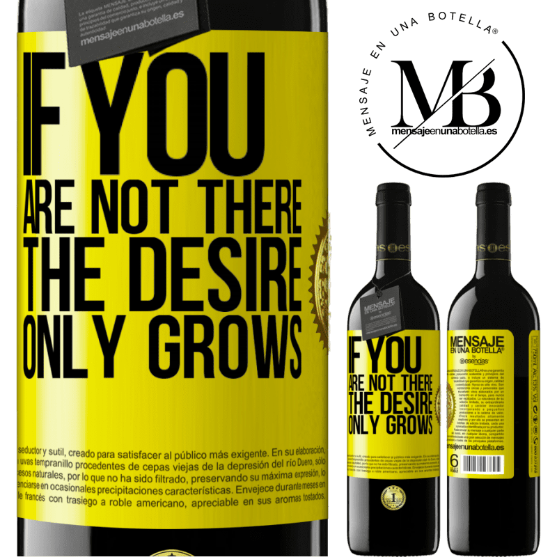 39,95 € Free Shipping | Red Wine RED Edition MBE Reserve If you are not there, the desire only grows Yellow Label. Customizable label Reserve 12 Months Harvest 2015 Tempranillo