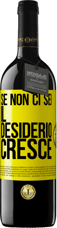 39,95 € Spedizione Gratuita | Vino rosso Edizione RED MBE Riserva Se non ci sei, il desiderio cresce Etichetta Gialla. Etichetta personalizzabile Riserva 12 Mesi Raccogliere 2015 Tempranillo