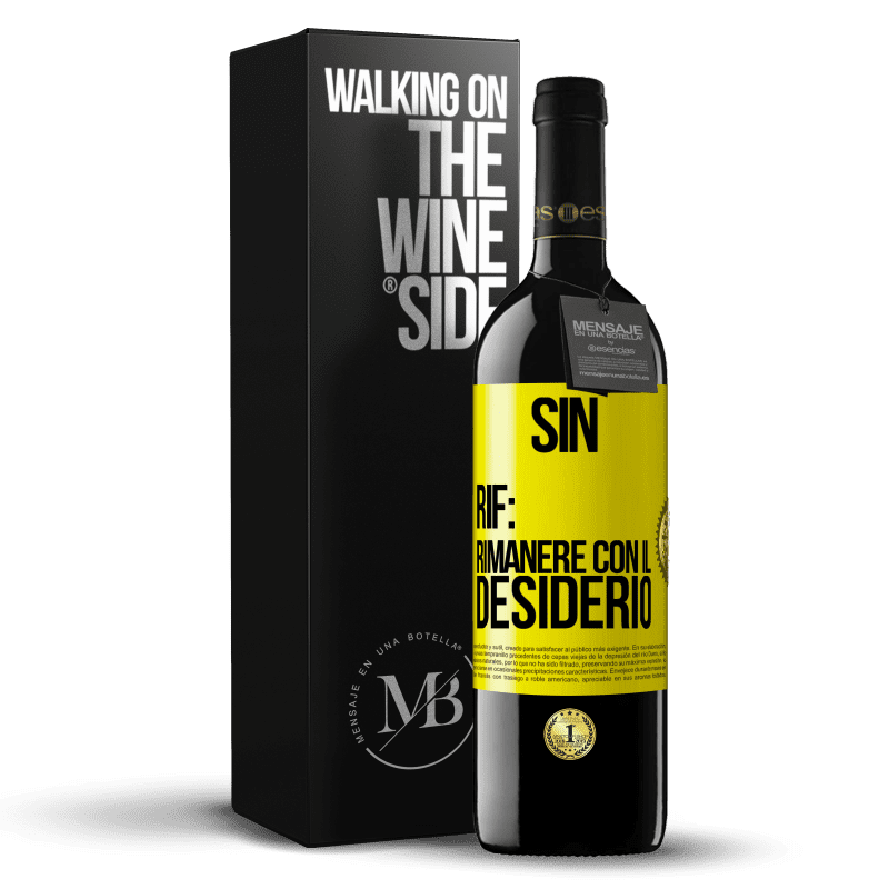 39,95 € Spedizione Gratuita | Vino rosso Edizione RED MBE Riserva Sin. Rif: rimanere con il desiderio Etichetta Gialla. Etichetta personalizzabile Riserva 12 Mesi Raccogliere 2015 Tempranillo