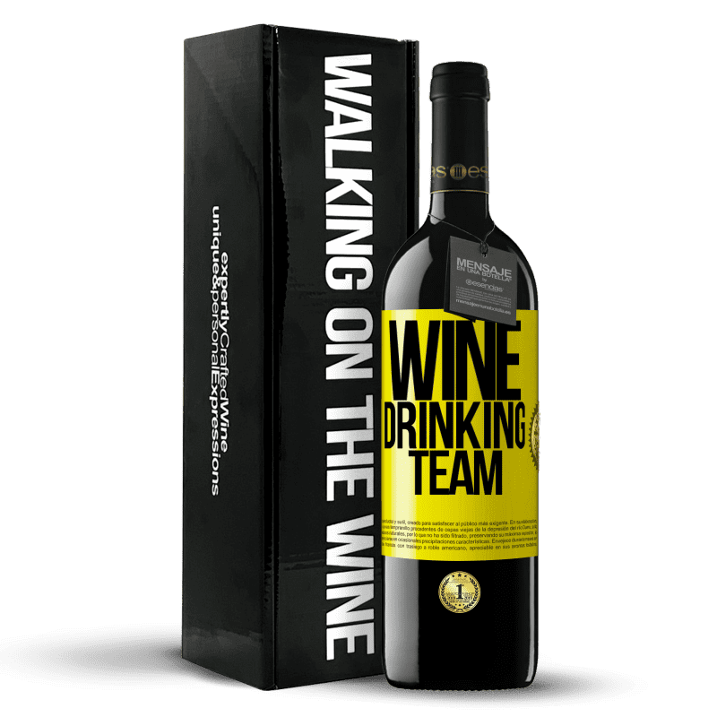 39,95 € Envío gratis | Vino Tinto Edición RED MBE Reserva Wine drinking team Etiqueta Amarilla. Etiqueta personalizable Reserva 12 Meses Cosecha 2015 Tempranillo