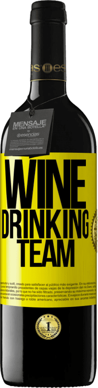 39,95 € Spedizione Gratuita | Vino rosso Edizione RED MBE Riserva Wine drinking team Etichetta Gialla. Etichetta personalizzabile Riserva 12 Mesi Raccogliere 2014 Tempranillo