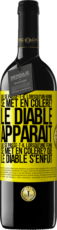 39,95 € | Vin rouge Édition RED MBE Réserve Que se passe-t-il lorsqu'un homme se met en colère? Le diable apparaît. Que se passe-t-il lorsqu'une femme se met en colère? Que Étiquette Jaune. Étiquette personnalisable Réserve 12 Mois Récolte 2015 Tempranillo