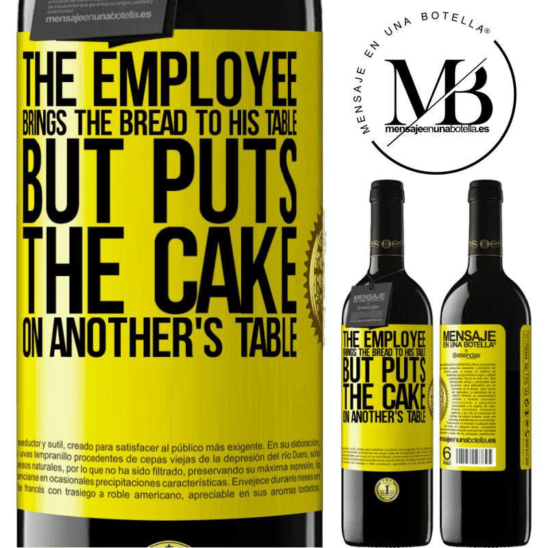 24,95 € Free Shipping | Red Wine RED Edition Crianza 6 Months The employee brings the bread to his table, but puts the cake on another's table Yellow Label. Customizable label Aging in oak barrels 6 Months Harvest 2019 Tempranillo