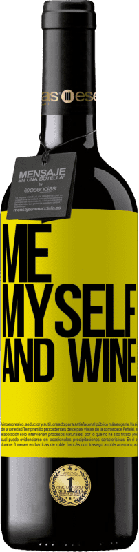 39,95 € | Vin rouge Édition RED MBE Réserve Me, myself and wine Étiquette Jaune. Étiquette personnalisable Réserve 12 Mois Récolte 2015 Tempranillo