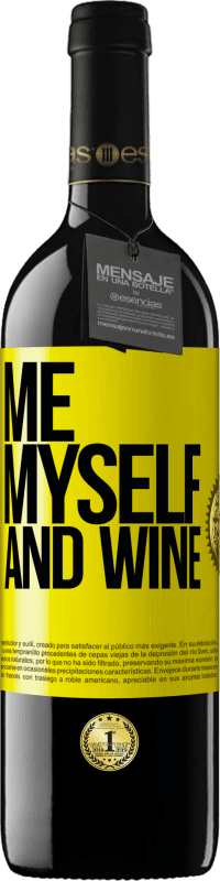 «Me, myself and wine» Edición RED MBE Reserva