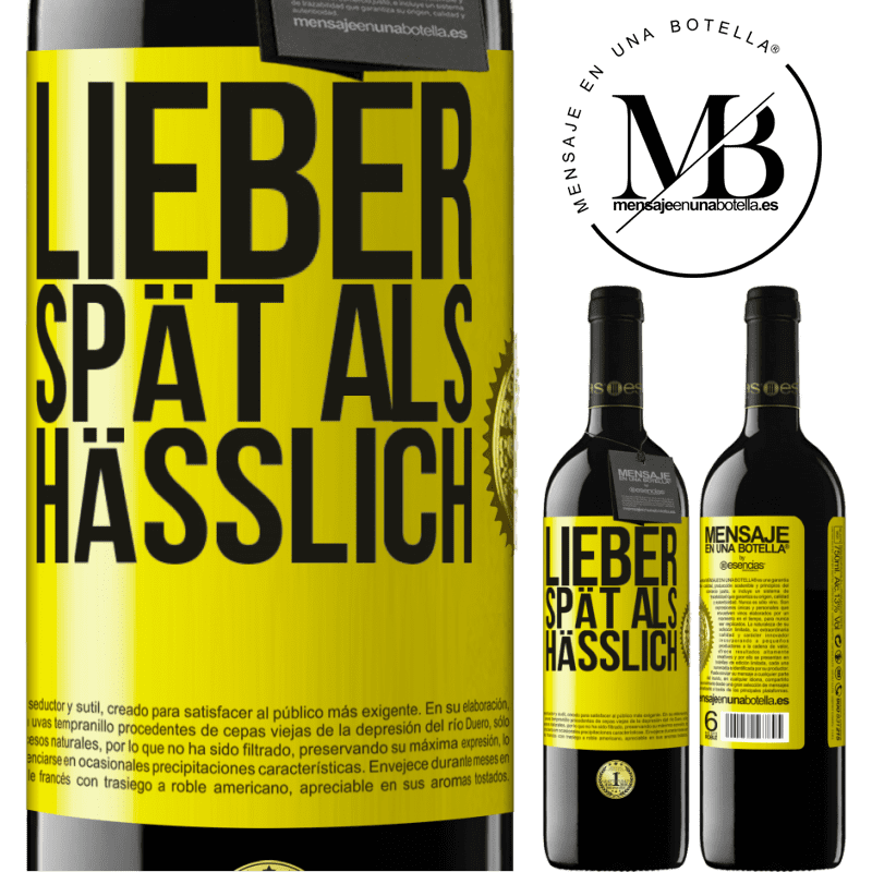 39,95 € Kostenloser Versand | Rotwein RED Ausgabe MBE Reserve Lieber spät als hässlich Gelbes Etikett. Anpassbares Etikett Reserve 12 Monate Ernte 2015 Tempranillo