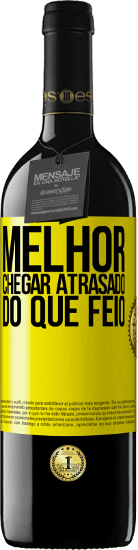 39,95 € | Vinho tinto Edição RED MBE Reserva Melhor chegar atrasado do que feio Etiqueta Amarela. Etiqueta personalizável Reserva 12 Meses Colheita 2016 Tempranillo