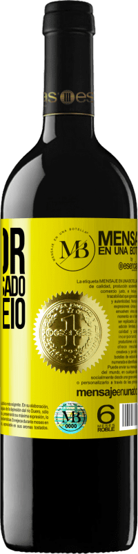 «Melhor chegar atrasado do que feio» Edição RED MBE Reserva