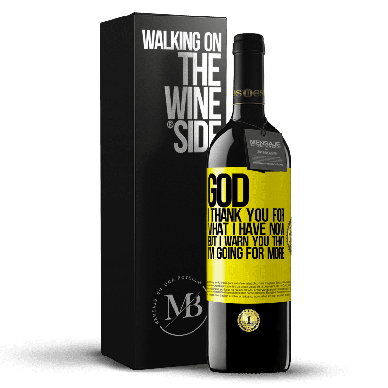 39,95 € Free Shipping | Red Wine RED Edition MBE Reserve God, I thank you for what I have now, but I warn you that I'm going for more Yellow Label. Customizable label Reserve 12 Months Harvest 2014 Tempranillo