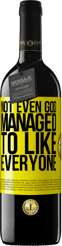 39,95 € Бесплатная доставка | Красное вино Издание RED MBE Бронировать Даже Богу не удалось всех полюбить Желтая этикетка. Настраиваемая этикетка Бронировать 12 Месяцы Урожай 2016 Tempranillo
