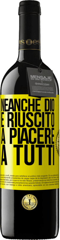 39,95 € | Vino rosso Edizione RED MBE Riserva Neanche Dio è riuscito a piacere a tutti Etichetta Gialla. Etichetta personalizzabile Riserva 12 Mesi Raccogliere 2014 Tempranillo