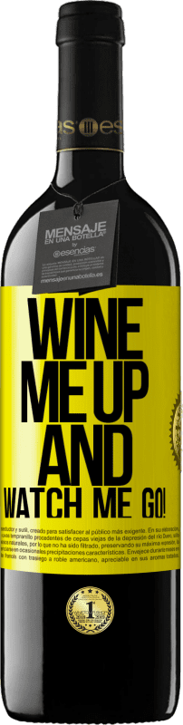 39,95 € Free Shipping | Red Wine RED Edition MBE Reserve Wine me up and watch me go! Yellow Label. Customizable label Reserve 12 Months Harvest 2015 Tempranillo