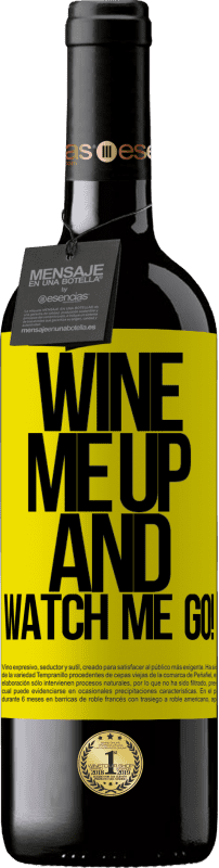 39,95 € | Vin rouge Édition RED MBE Réserve Wine me up and watch me go! Étiquette Jaune. Étiquette personnalisable Réserve 12 Mois Récolte 2014 Tempranillo