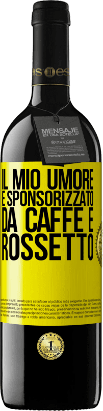 «Il mio umore è sponsorizzato da caffè e rossetto» Edizione RED MBE Riserva