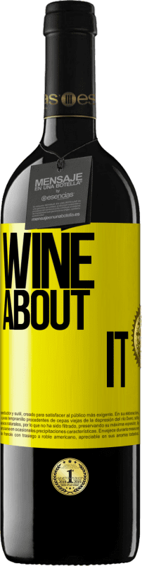 39,95 € | 赤ワイン REDエディション MBE 予約する Wine about it 黄色のラベル. カスタマイズ可能なラベル 予約する 12 月 収穫 2014 Tempranillo