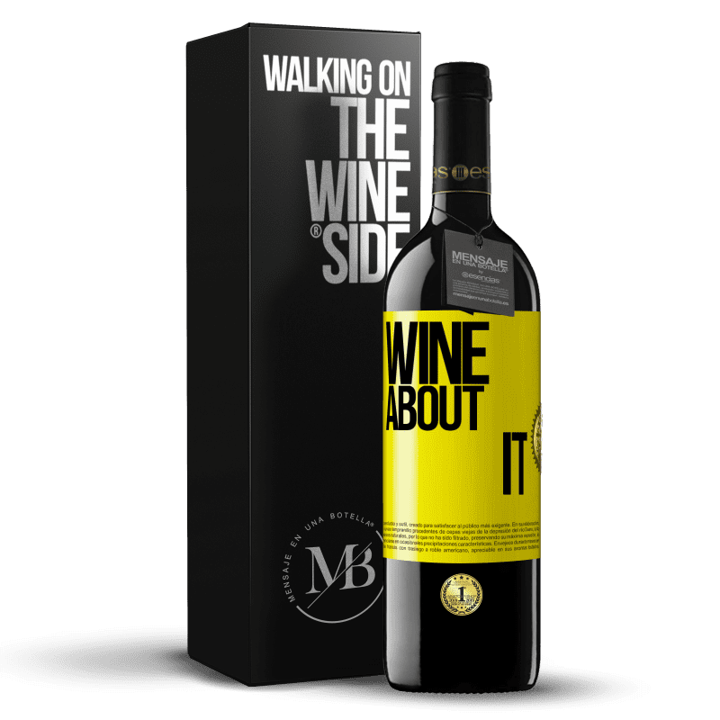 39,95 € Бесплатная доставка | Красное вино Издание RED MBE Бронировать Wine about it Желтая этикетка. Настраиваемая этикетка Бронировать 12 Месяцы Урожай 2015 Tempranillo