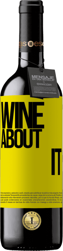 39,95 € | Vin rouge Édition RED MBE Réserve Wine about it Étiquette Jaune. Étiquette personnalisable Réserve 12 Mois Récolte 2014 Tempranillo