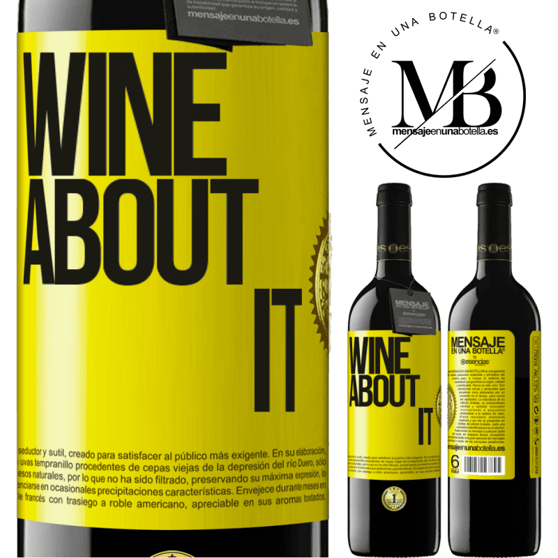 39,95 € Envío gratis | Vino Tinto Edición RED MBE Reserva Wine about it Etiqueta Amarilla. Etiqueta personalizable Reserva 12 Meses Cosecha 2015 Tempranillo