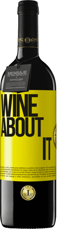39,95 € | Rotwein RED Ausgabe MBE Reserve Wine about it Gelbes Etikett. Anpassbares Etikett Reserve 12 Monate Ernte 2014 Tempranillo