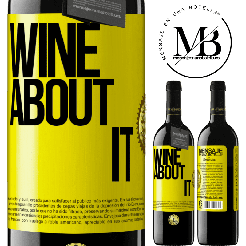 39,95 € Envio grátis | Vinho tinto Edição RED MBE Reserva Wine about it Etiqueta Amarela. Etiqueta personalizável Reserva 12 Meses Colheita 2015 Tempranillo