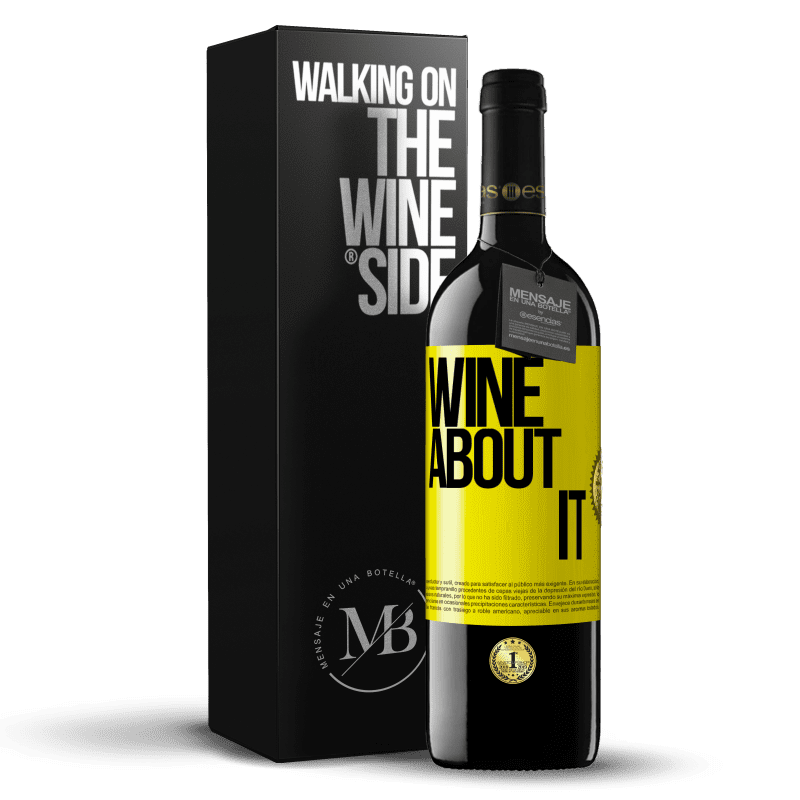 39,95 € Envio grátis | Vinho tinto Edição RED MBE Reserva Wine about it Etiqueta Amarela. Etiqueta personalizável Reserva 12 Meses Colheita 2015 Tempranillo