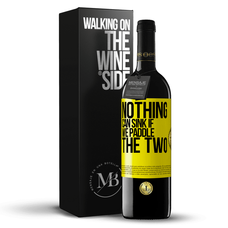 39,95 € Free Shipping | Red Wine RED Edition MBE Reserve Nothing can sink if we paddle the two Yellow Label. Customizable label Reserve 12 Months Harvest 2014 Tempranillo