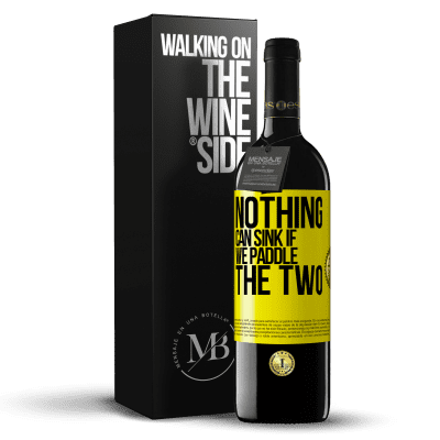 «Nothing can sink if we paddle the two» RED Edition MBE Reserve