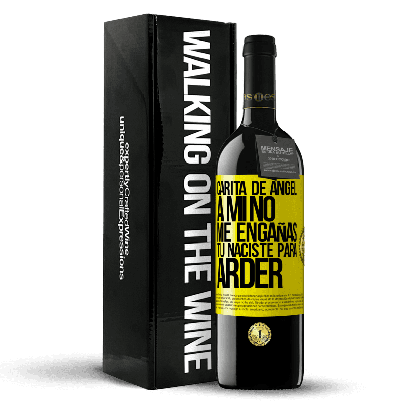 39,95 € Envío gratis | Vino Tinto Edición RED MBE Reserva Carita de ángel, a mí no me engañas, tú naciste para arder Etiqueta Amarilla. Etiqueta personalizable Reserva 12 Meses Cosecha 2015 Tempranillo