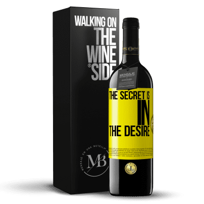 «The secret is in the desire» RED Edition MBE Reserve