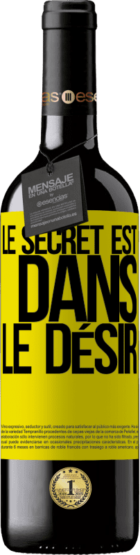 39,95 € | Vin rouge Édition RED MBE Réserve Le secret est dans le désir Étiquette Jaune. Étiquette personnalisable Réserve 12 Mois Récolte 2015 Tempranillo