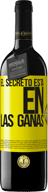39,95 € | Vino Tinto Edición RED MBE Reserva El secreto está en las ganas Etiqueta Amarilla. Etiqueta personalizable Reserva 12 Meses Cosecha 2014 Tempranillo