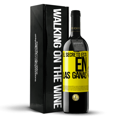 «El secreto está en las ganas» Edición RED MBE Reserva