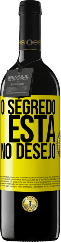 39,95 € Envio grátis | Vinho tinto Edição RED MBE Reserva O segredo está no desejo Etiqueta Amarela. Etiqueta personalizável Reserva 12 Meses Colheita 2016 Tempranillo
