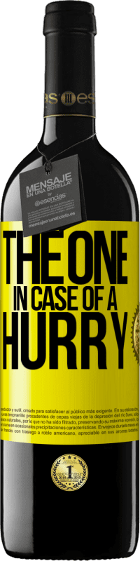 «The one in case of a hurry» Edizione RED MBE Riserva