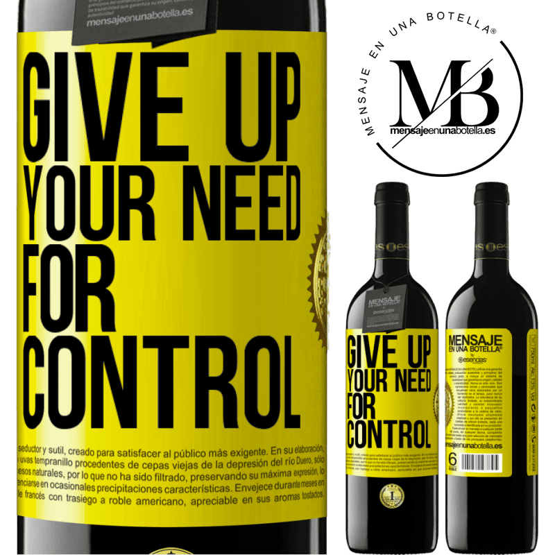 24,95 € Free Shipping | Red Wine RED Edition Crianza 6 Months Give up your need for control Yellow Label. Customizable label Aging in oak barrels 6 Months Harvest 2019 Tempranillo