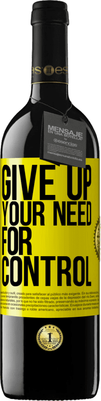 «Give up your need for control» Edição RED MBE Reserva