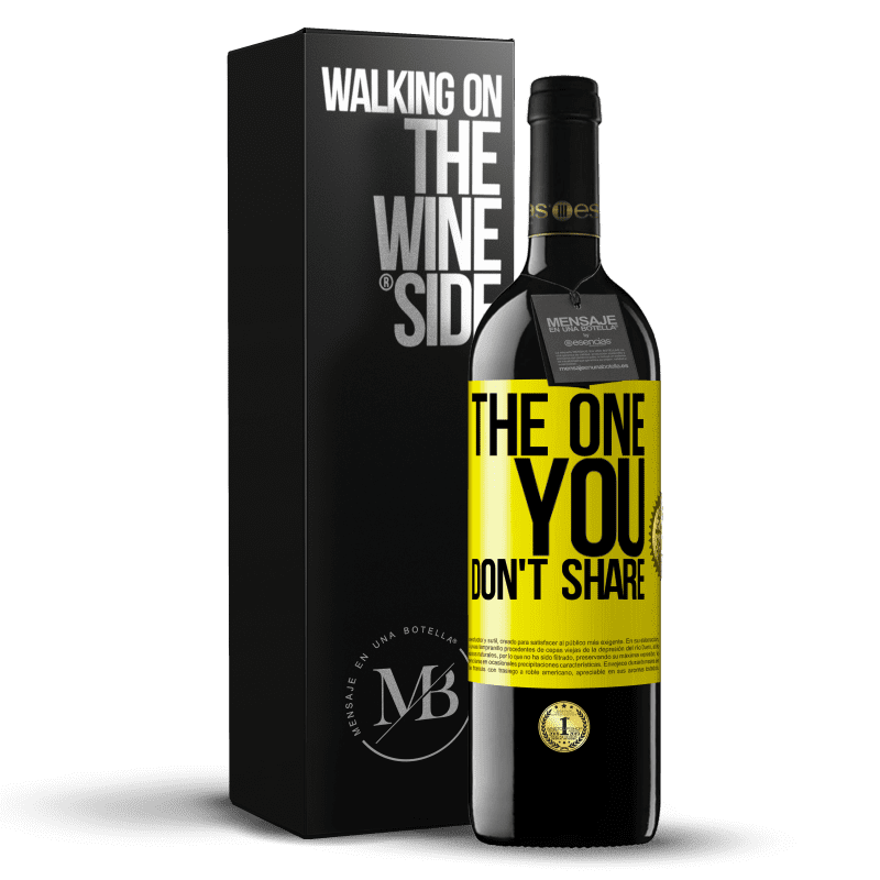 39,95 € 送料無料 | 赤ワイン REDエディション MBE 予約する The one you don't share 黄色のラベル. カスタマイズ可能なラベル 予約する 12 月 収穫 2015 Tempranillo