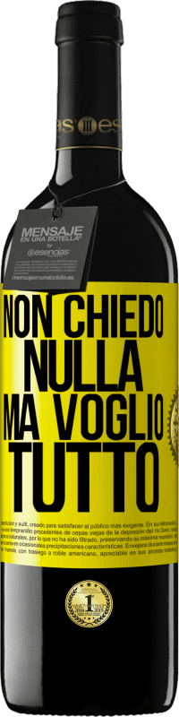 39,95 € Spedizione Gratuita | Vino rosso Edizione RED MBE Riserva Non chiedo nulla, ma voglio tutto Etichetta Gialla. Etichetta personalizzabile Riserva 12 Mesi Raccogliere 2016 Tempranillo